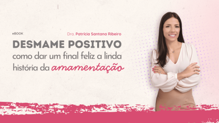 Ebook - Desmame positivo - Patrícia